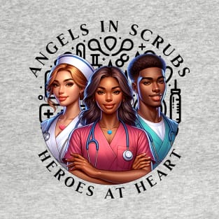 Angels in scrubs heroes at heart T-Shirt